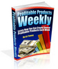 Thumbnail *NEW* Profitable Products Weekly - Learn How To Create Several Profitable Products Each Week !Master Resale Rights included. Thumbnail *NEW* Profitable Products Weekly - Learn How To Create Several Profitable Products Each Week !Master Resale Rights included.