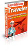Thumbnail *NEW* Last Minute Traveler Ebook With Private labels Rights Thumbnail *NEW* Last Minute Traveler Ebook With Private labels Rights