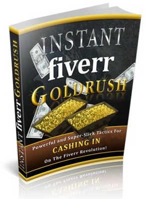 Product picture NEW! Instant Fiverr Goldrush eBook With MRR