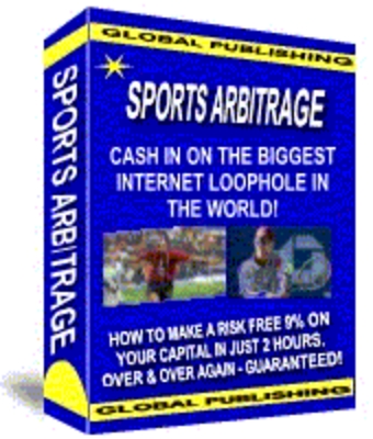 Product picture *NEW* SPORTS ARBITRAGE CASH IN ON THE BIGGEST INTERNET LOOPHOLE IN THE WORLD WITH MASTER RESALE RIGHTS