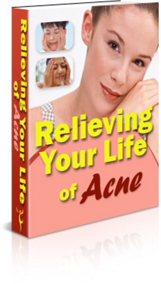 Product picture *NEW* Relieving Your Life of Acne  With Master Resale Rights