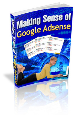 Product picture *NEW* Making Sense Of Google Adsense ! Master Resale Rights included.