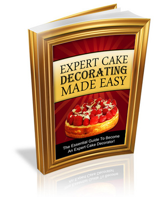Product picture *NEW* Expert Cake Decorating Made Easy With Private Labels Rights