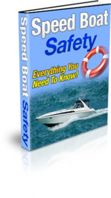 Product picture *NEW* Speed Boat Safety With Master Resale Rights