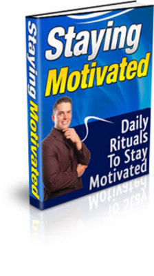Product picture *NEW* Staying Motivated Ebook With Private Labels Rights
