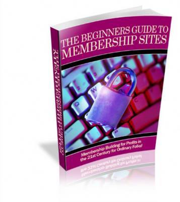 Product picture The Beginners Guide To Membership Sites  With Private Labels Rights