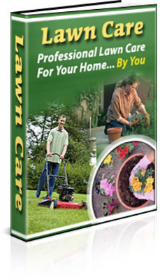 Product picture *NEW* Lawn Care Professional Lawn Care For Your Home By You With Private Labels Rights