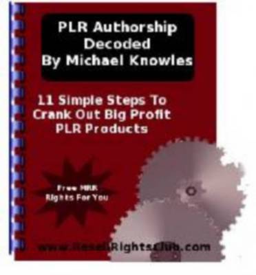 Product picture *NEW* PLR Authorship Decoded With Master Resale Rights