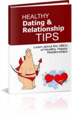 Product picture Healthy Dating And Relationship Tips ! Resale Rights. 