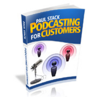 Product picture Podcasting For Customers With Master Resale Rights
